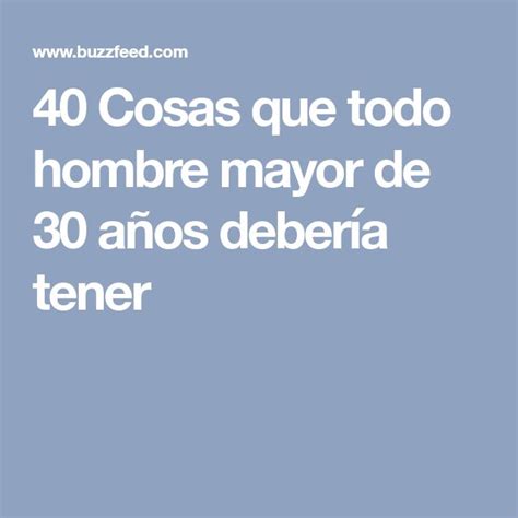 40 cosas que todo hombre debería tener a los 40。